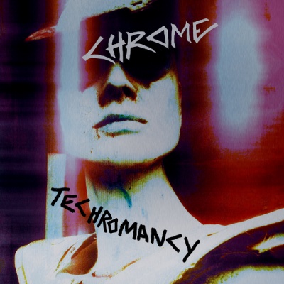 Photo of Cleopatra Records Chrome - Techromancy