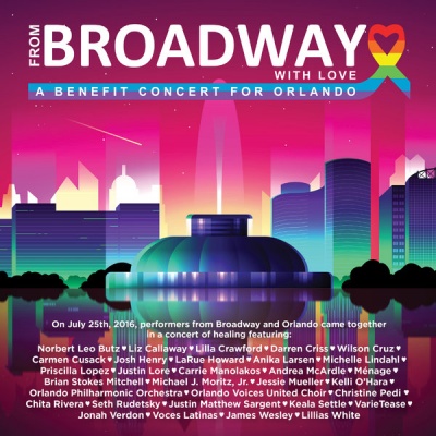 From Broadway With Love Benefit Concert For Orlando