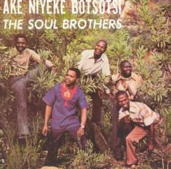 Photo of Soul Brothers - Ake Niyeke Botsotsi
