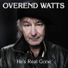 Overend Watts - He's Real Gone Photo