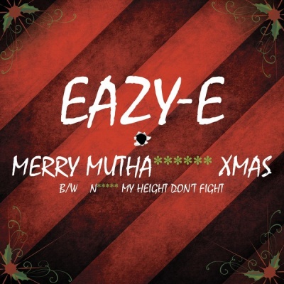 Photo of Priority RecordsUMe Eazy-E - Merry Muthaphuckkin' X-Mas B/W Merry Muthaphuckkin' Xmas: Instrumental