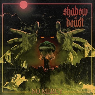 Photo of Imports Shadow of Doubt - No Mercy