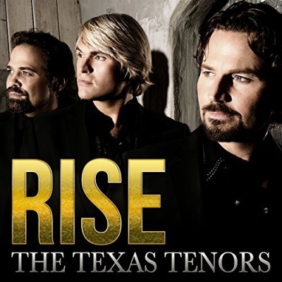 Photo of The Texas Tenors Texas Tenors - Rise