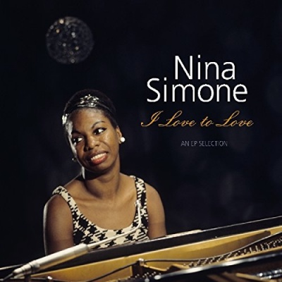 Photo of Imports Nina Simone - I Love to Love: Ep Selection