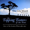 Imports City Musick - Topping Tooters of the Town: Music of London Waits Photo