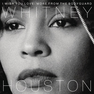 Photo of Arista Whitney Houston - I Wish You Love: More From the Bodyguard