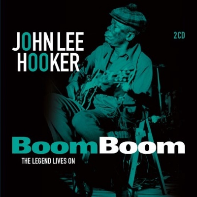 Photo of Imports John Lee Hooker - Boom Boom: the Legend Lives On