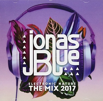 Photo of Jonas Blue - Jonas Blue: Electronic Nature - the Mix 2017
