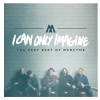 Fair Trade Services Mercyme - I Can Only Imagine - the Very Best of Mercyme Photo