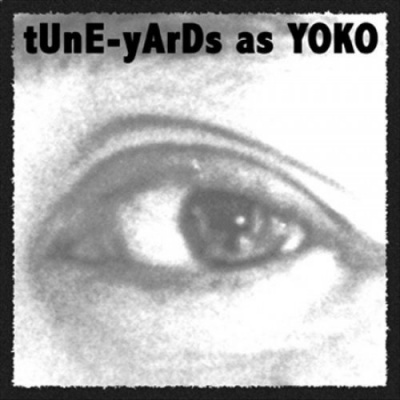 Photo of Chimera Music Tune-Yards - Tune-Yards As Yoko