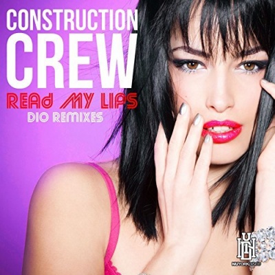 Photo of Essential Media Mod Construction Crew - Read My Lips - Dio Remixes