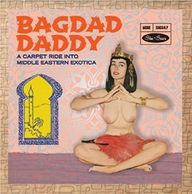 Photo of Imports Bagdad Daddy Sweet N Sexy Slow Dancers / Various