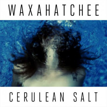 Photo of Don Giovanni Records Waxahatchee - Cerulean Salt