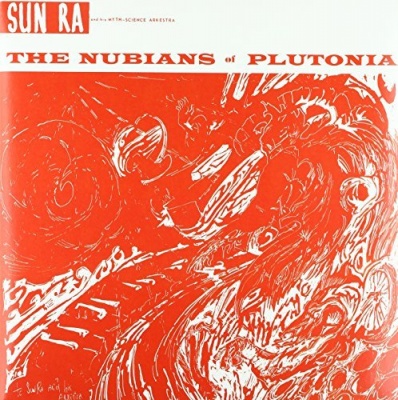 Photo of DOL Sun Ra & His Arkestra - The Nubians of Plutonia