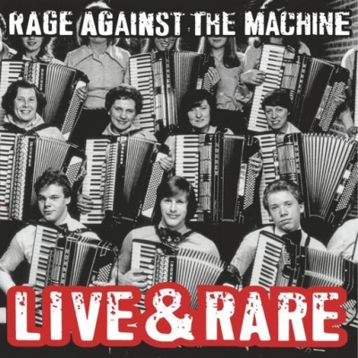 Photo of Rage Against The Machine - Live & Rare