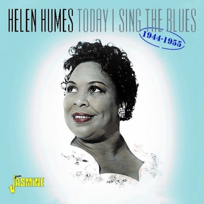Photo of Jasmine Records Helen Humes - Today I Sing the Blues 1944-1955
