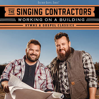 Photo of Spring House Singing Contractors - Working On a Building: Hymns & Gospel Classics