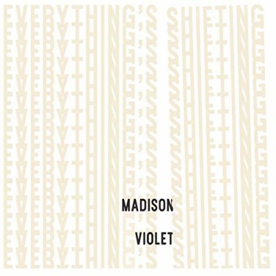Photo of Madison Violet - Everything's Shifting