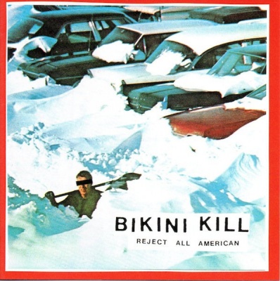 Photo of Bikini Kill Records Bikini Kill - Reject All American