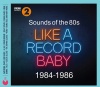 Universal UK Sounds of the 80s: Like a Record Baby Photo