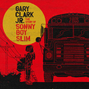 Photo of Warner Bros Wea Gary Clark Jr - Story of Sonny Boy Slim