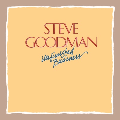 Photo of Omnivore Recordings Steve Goodman - Unfinished Business