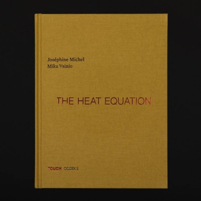 Photo of Touch Josephine Michel / Vainio Mika - Heat Equation