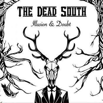 Photo of Six Shooter Records Dead South - Illusion & Doubt