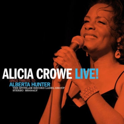 Photo of The Spitslam Record Alicia Crowe - Alicia Crowe Sings Tribute to Alberta Hunter Live!