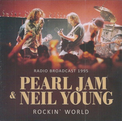 Photo of Pearl Jam Feat. Neil Young - Rockinâ€™ World