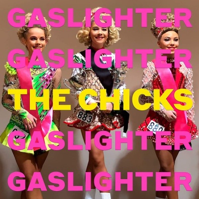 Photo of Sony The Chicks - Gaslighter