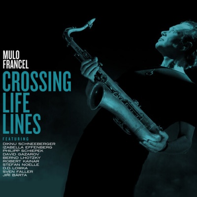 Photo of Fine Music Mulo Francel - Crossing Life Lines