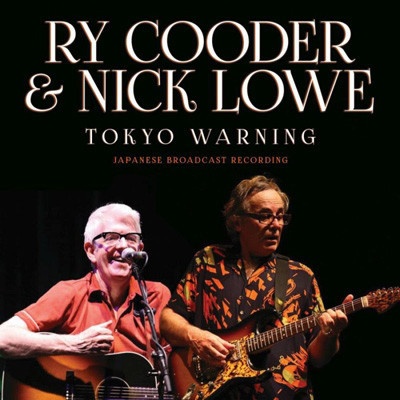 Photo of Ry Cooder & Nick Lowe - Tokyo Warning