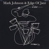 CD Baby Mark Johnson - Mark Johnson & Edge of Jazz: Live Photo