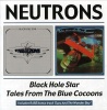 Bgo Beat Goes On Neutrons - Black Hole Star / Tales From the Blue Cocoons Photo