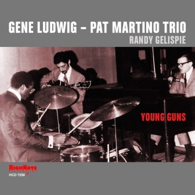 Gene Ludwig Pat Martino Trio Young Guns
