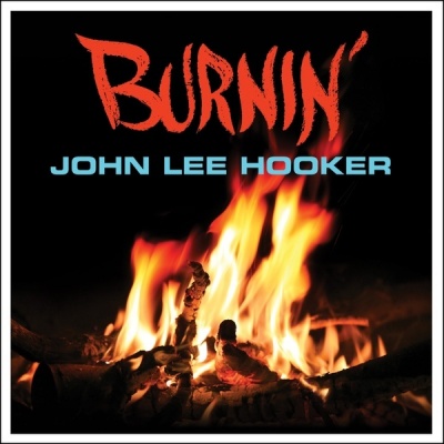 Photo of NOT NOW MUSIC John Lee Hooker - Burnin'