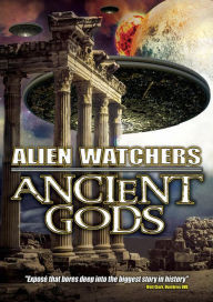 Alien Watchers Ancient Gods