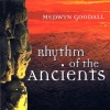 New World Music Medwyn Goodall - Rhythm of the Ancients Photo