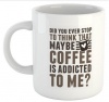 Mugshots Coffee Is Addicted To Me - White Ceramic Mug Photo